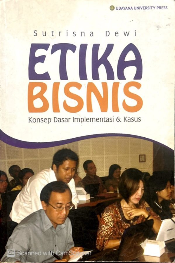 Sampul buku Etika Berbisnis: Konsep Dasar Implementasi & Kasus
