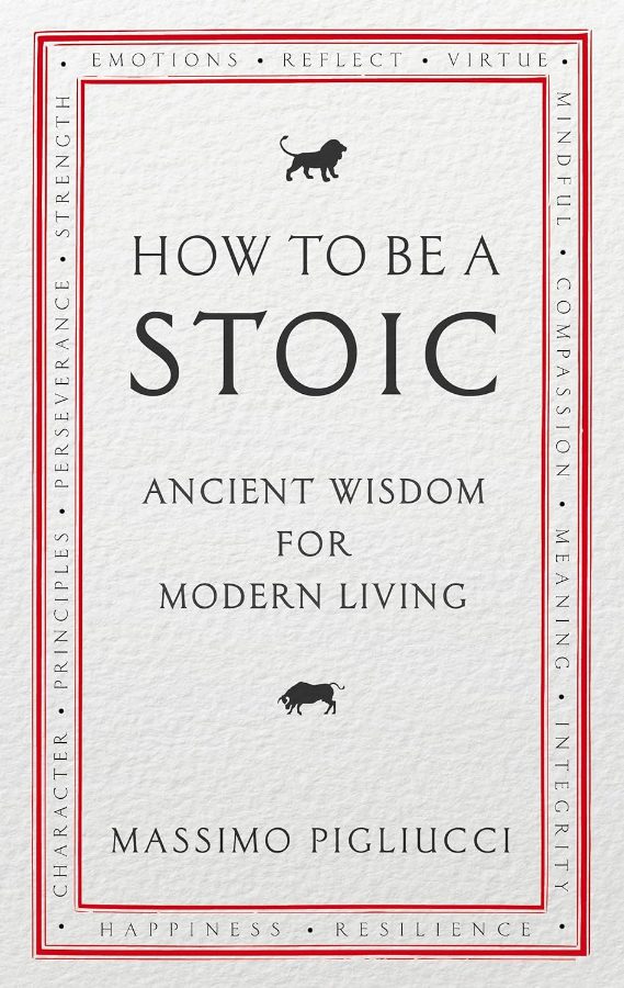 Sampul buku How To Be Stoic: Ancient Wisdom For Modern Living