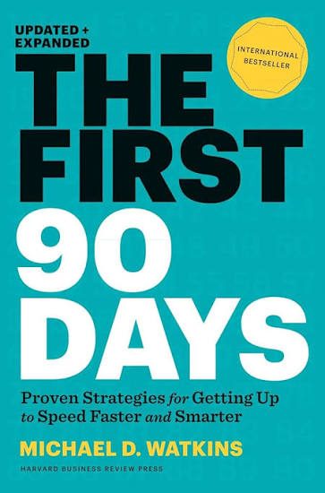 Sampul buku The First 90 Days: Proven Strategies for Getting Up to Support