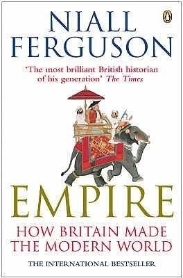 Sampul buku Empire: How Britain Made The Modern World