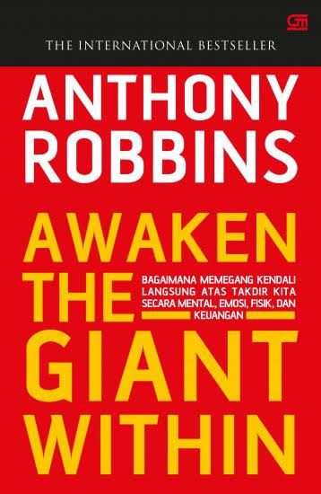 Sampul buku Awaken The Giant Within: Bagaimana Memegang Kendali Langsung Atas Takdir Kita Secara Mental, Emosi, Fisik, dan Keuangan
