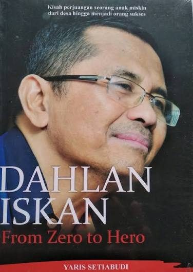 Sampul buku Dahlan Iskan: From Zero to Hero