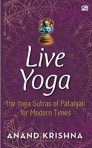 Sampul buku Live Yoga: The Yoga Sutras of Patanjali for Modern Times